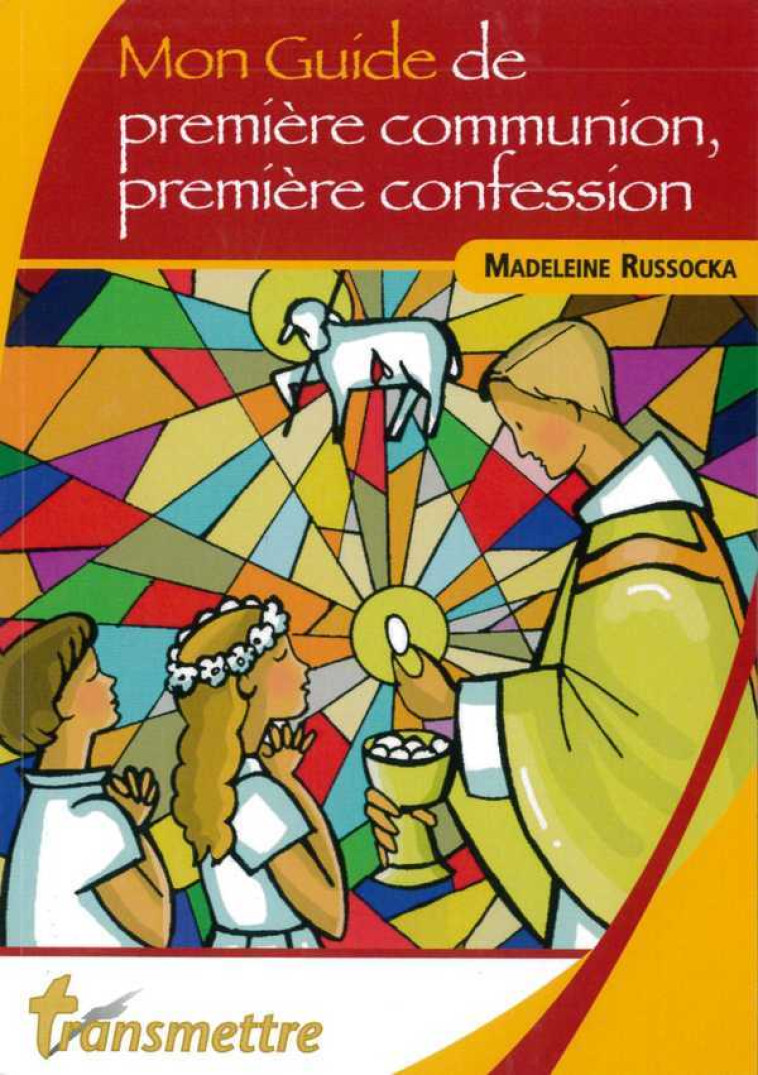 Mon guide de première communion, première confession - RUSSO Madeleine - COMMUNICATION