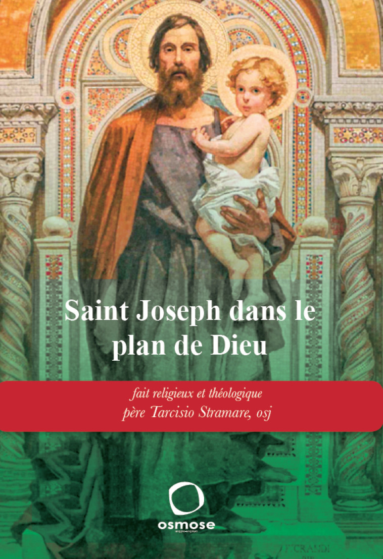 Saint Joseph dans le plan de Dieu - Tarcisio Stramare - OSMOSE