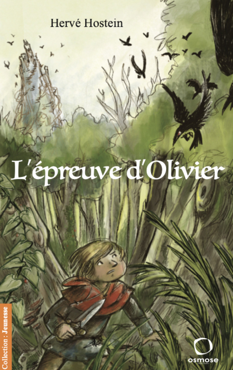 L'épreuve d'Olivier - 1 - Hostein Hervé - OSMOSE