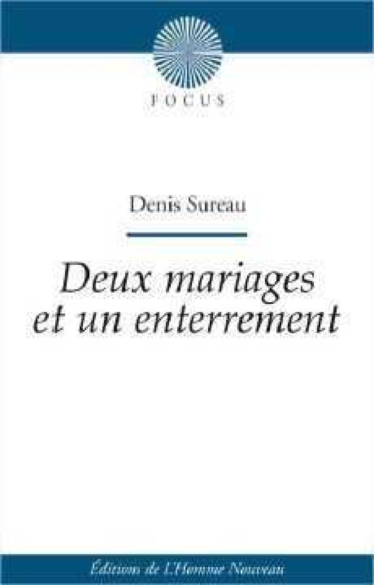 Deux mariages et un enterrement - SUREAU Denis - HOMME NOUVEAU