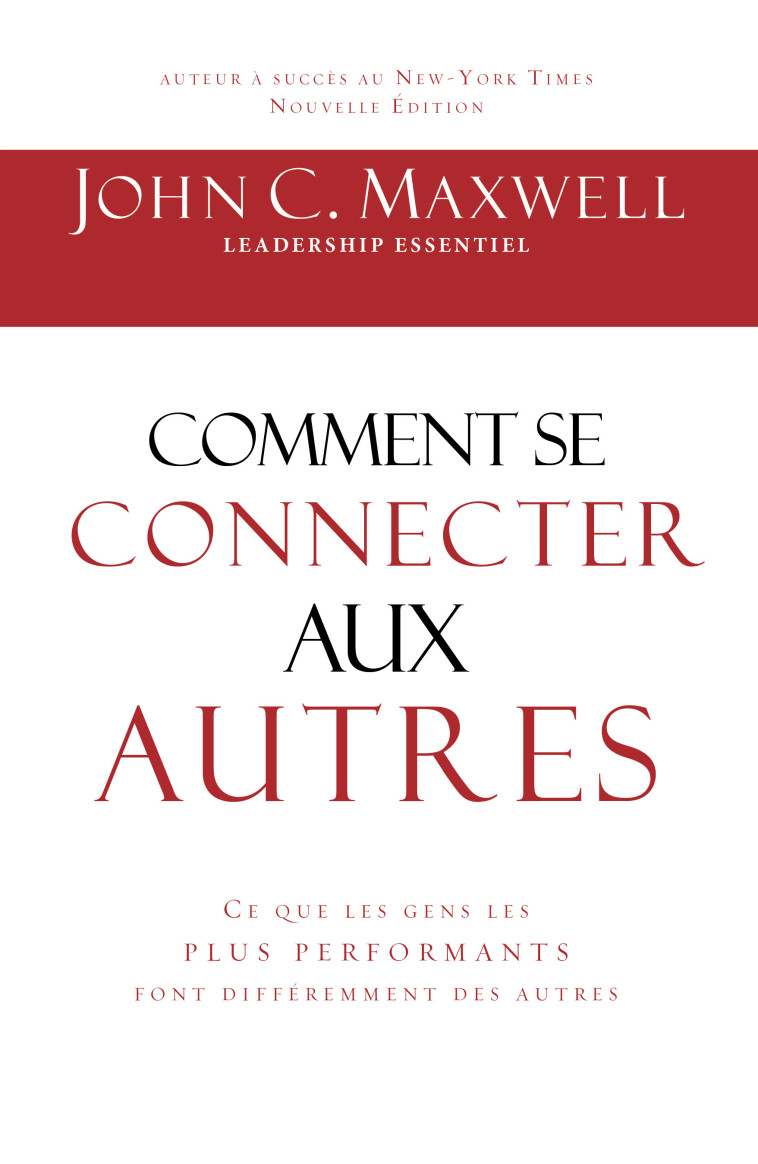 Comment se connecter aux autres - Maxwell John C.  - INSPIRATION ED