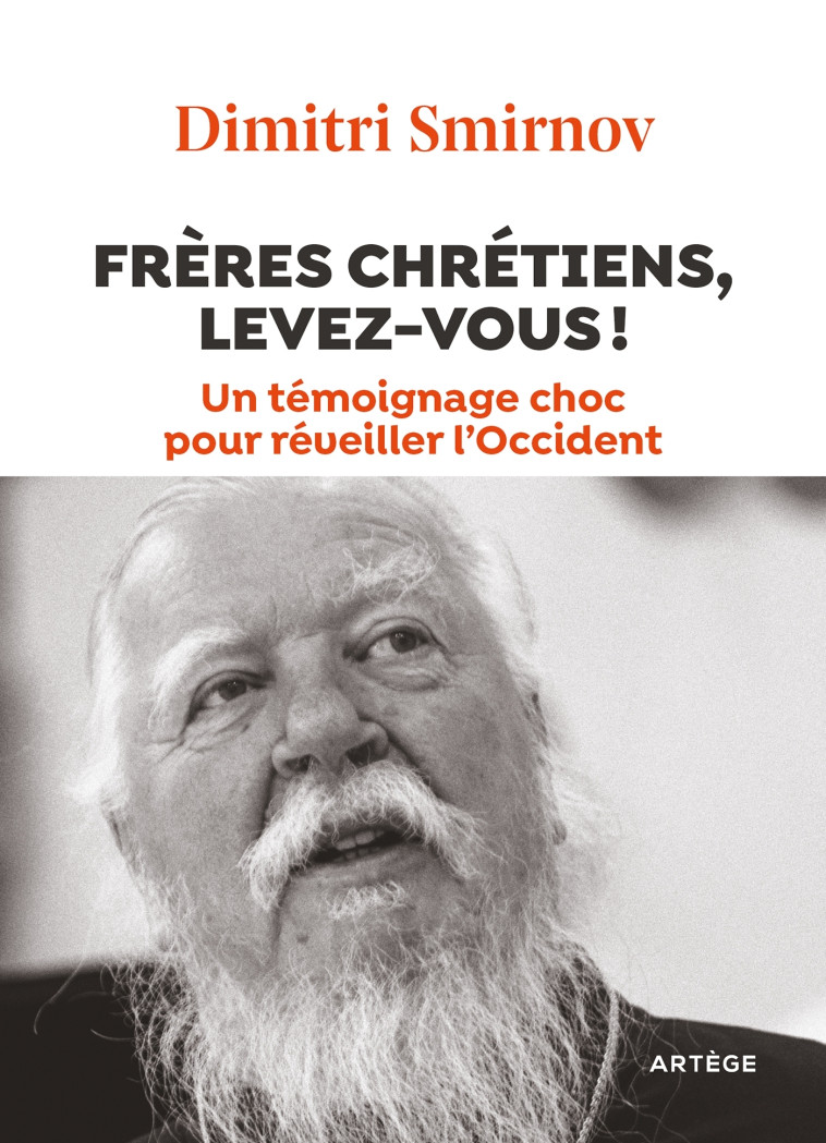 Frères chrétiens, levez-vous ! - Smirnov Dimitri, Alançon Guillaume, Puppinck Gregor, Bisson Bruno - ARTEGE