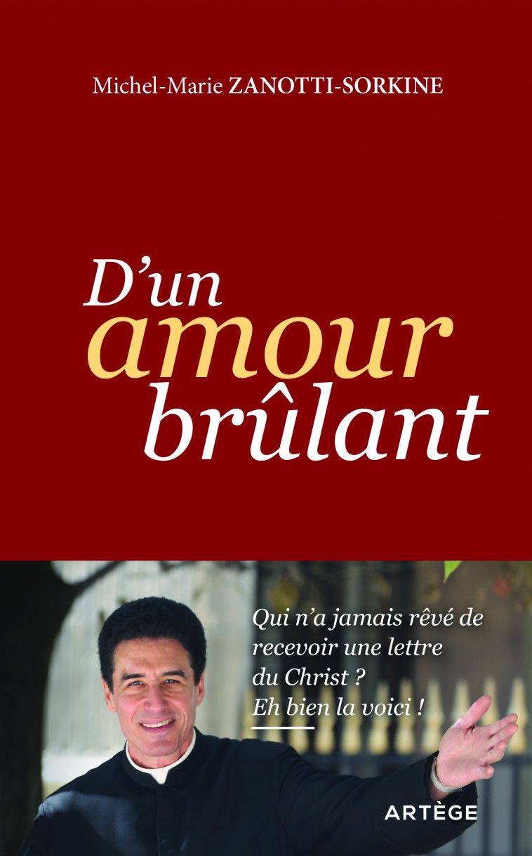 D'un amour brûlant - Zanotti-Sorkine Michel-Marie - ARTEGE