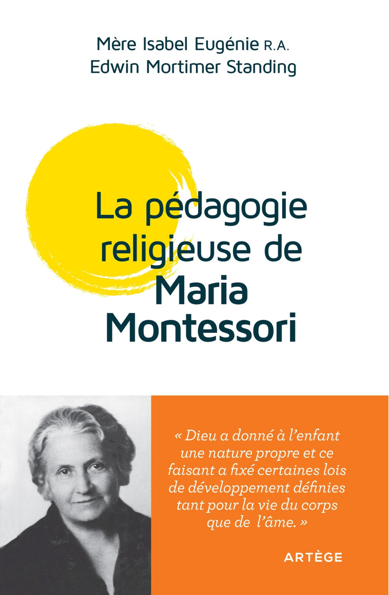 La pédagogie religieuse de Maria Montessori - Eugenie Isabel, Mortimer Standing E., Crochu-Lozac'hmeur M.F. - ARTEGE