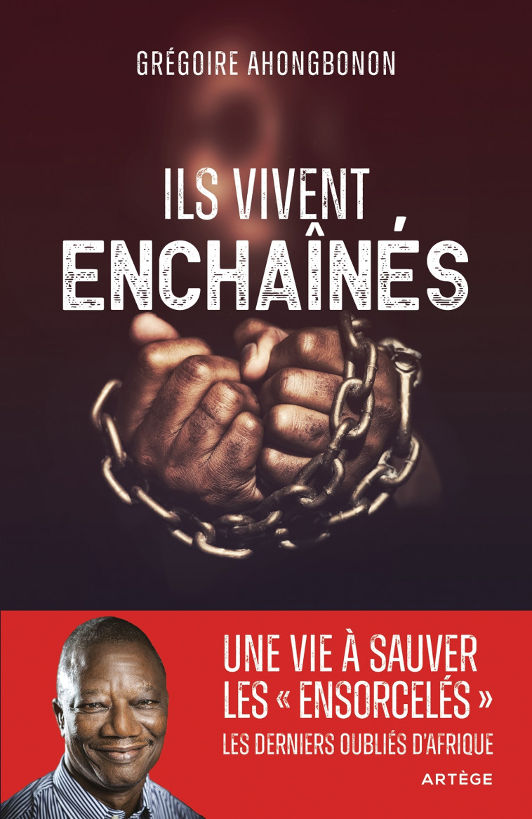 Ils vivent enchaînés - Ahongbonon Grégoire, Oswald Thomas - ARTEGE