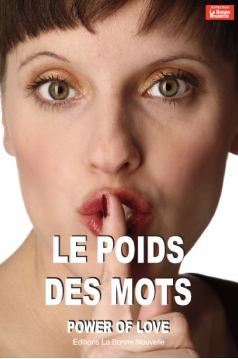 Le poids des mots - Fourchaud Thierry - BONNENOUVELLE