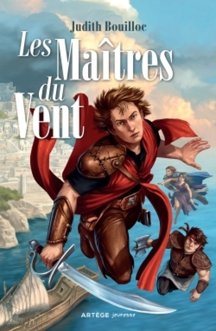 Les Maîtres du vent - Bouilloc Judith, Dufreney Damien - ARTEGE JEUNESSE