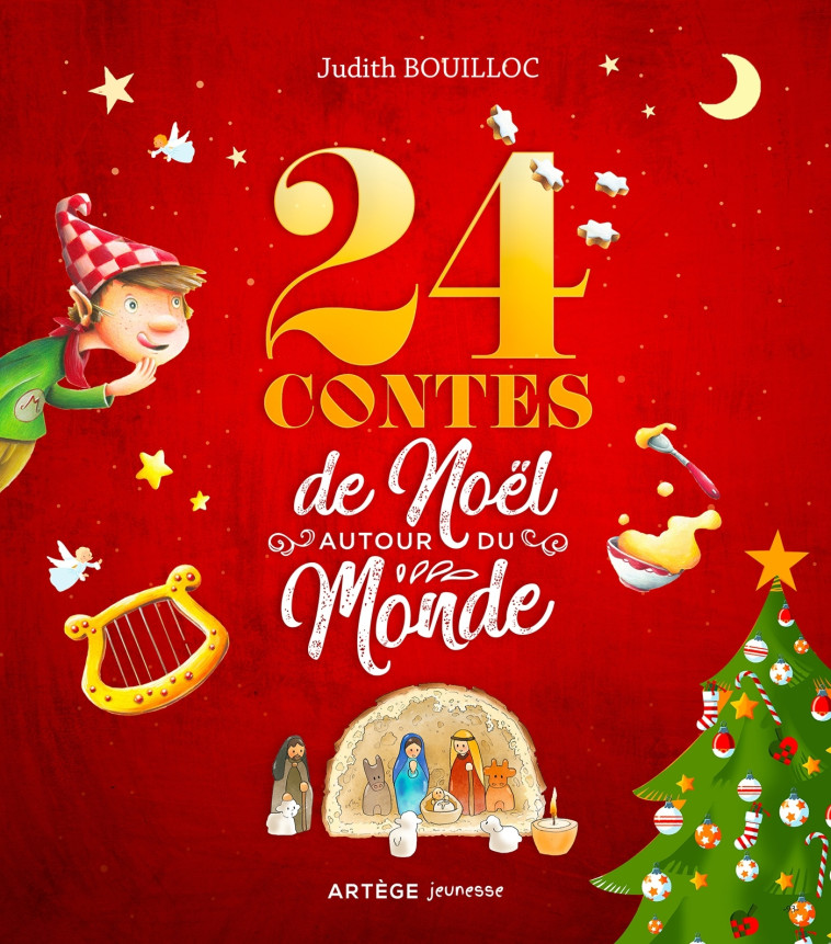 24 contes de Noël autour du monde - Bouilloc Judith - ARTEGE JEUNESSE