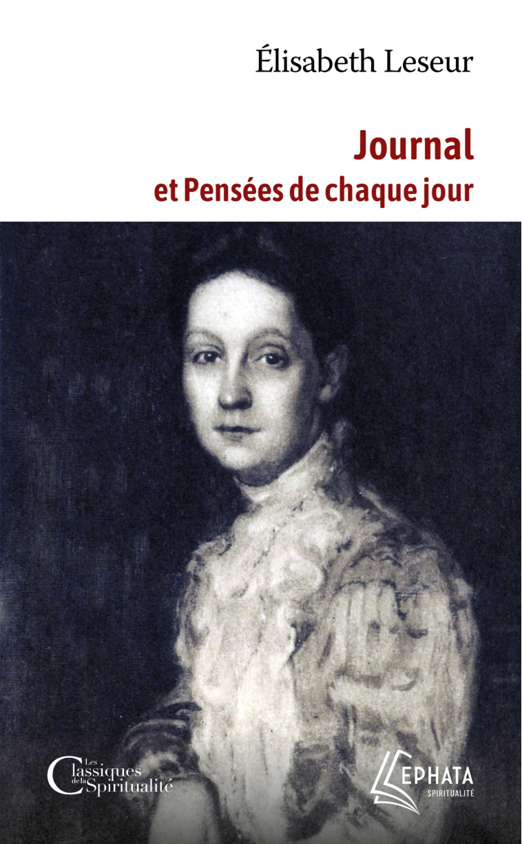 Journal et pensées de chaque jour - Leseur Elisabeth, de Clermont-Tonnerre Eric - EPHATA