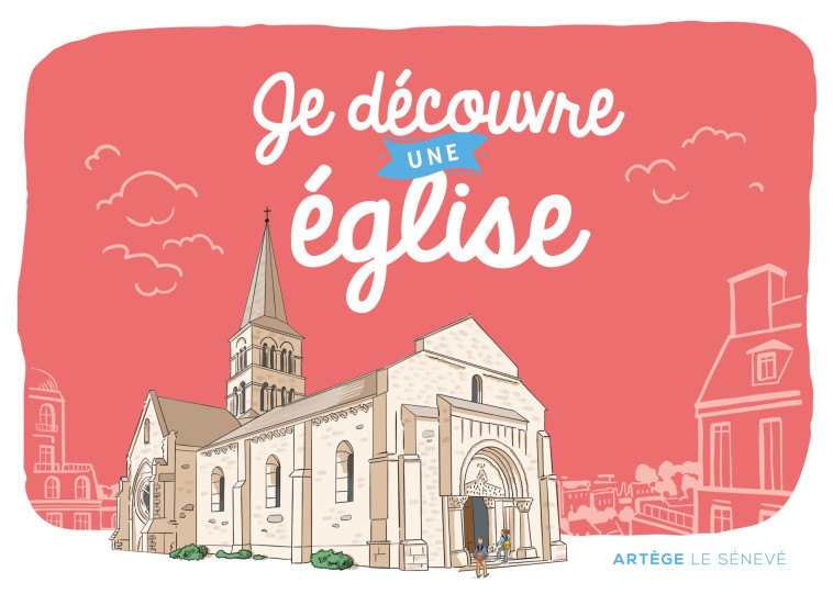 Je découvre une église - Les trésors de Paris Les trésors de Paris, Les trésors de Paris  - SENEVE