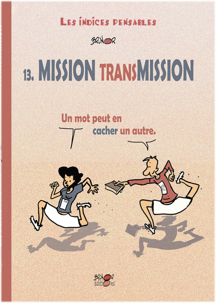 Mission Transmission tome 13 - BRUNOR  - BRUNOR