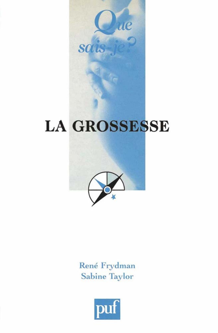 La grossesse - Taylor Sabine, Frydman René - QUE SAIS JE