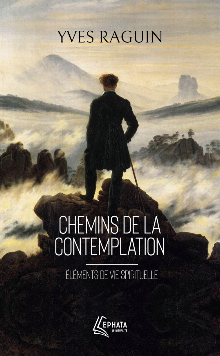 Chemins de la contemplation - Raguin Yves - EPHATA