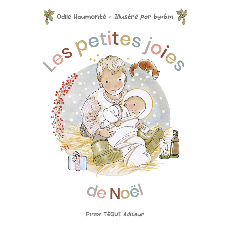 Les petites joies de Noël - Haumonté Odile,  , HAUMONTE ODILE  - TEQUI