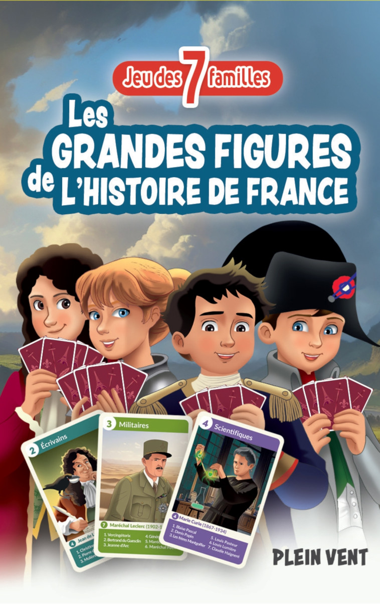 Jeu des 7 familles Grandes figures de l'histoire de France - Teissier Thomas - PLEIN VENT