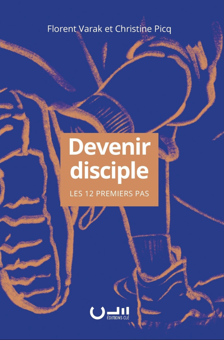 Devenir disciple - VARAK Florent, PICQ Christine - CLE LYON