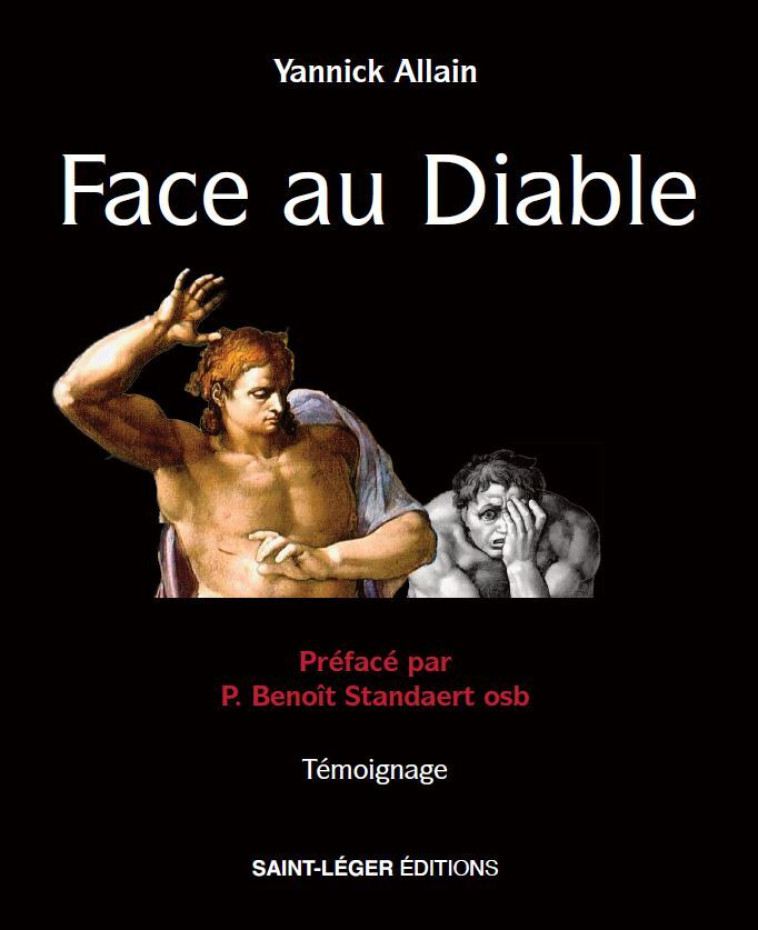 Face au Diable  - Allain  Yannick, Père Duloisy Jean-Pascal - SAINT LEGER