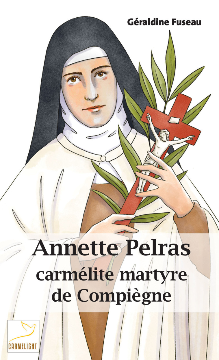 Annette Pelras, carmélite martyre de Compiègne - Fuseau Géraldine, FUSEAU GERALDINE  - CARMEL