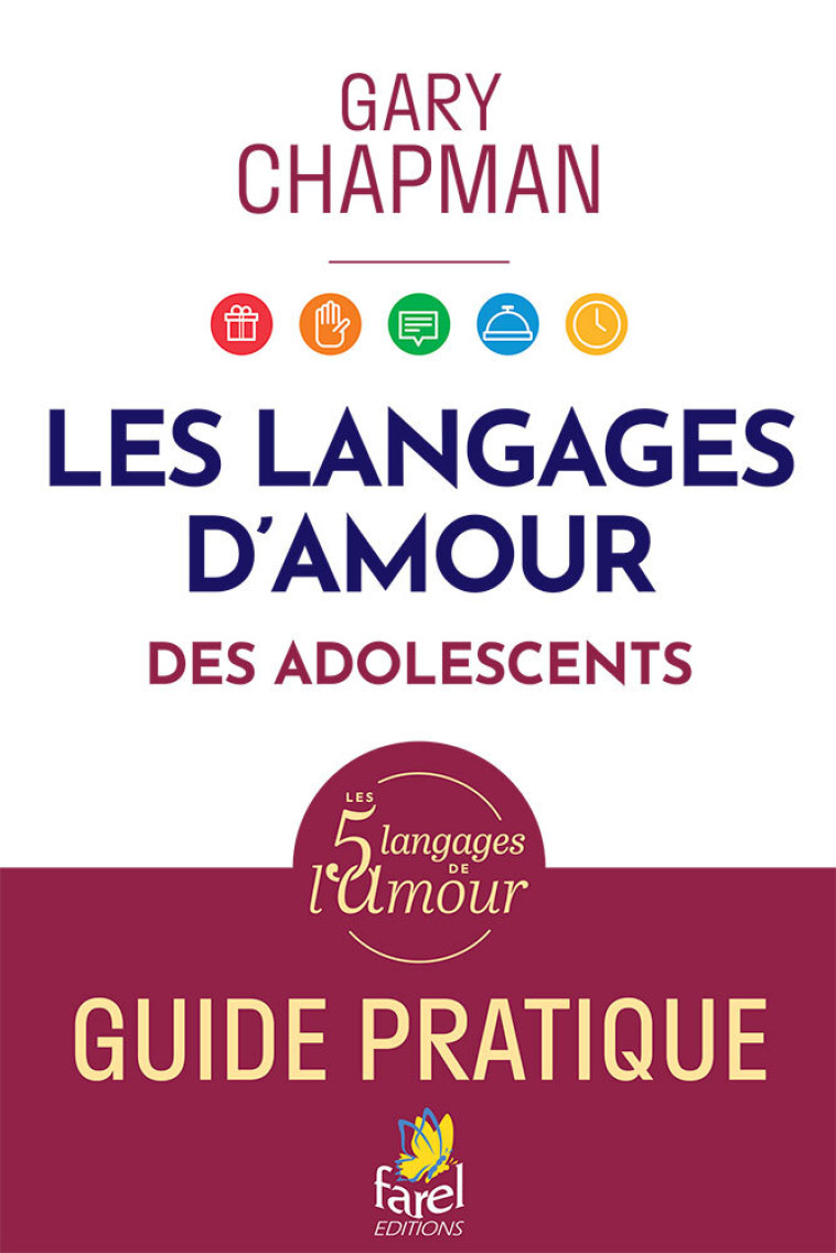 Langages d'amour des adolescents. Guide pratique. - CHAPMAN GARY - FAREL