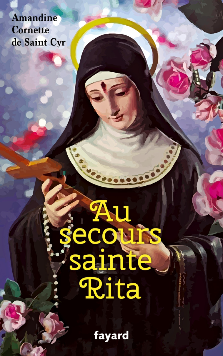 Au secours sainte Rita - Cornette de Saint Cyr Amandine - FAYARD