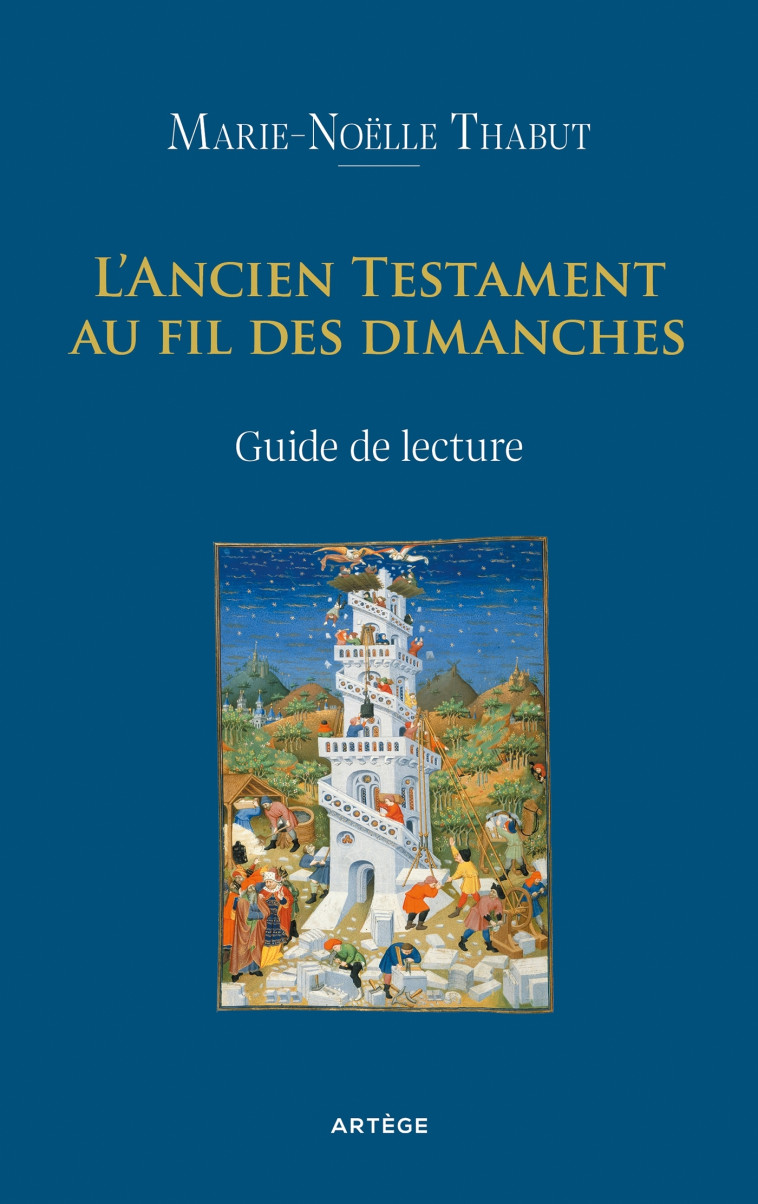 L'Ancien Testament au fil des dimanches - Thabut Marie-Noëlle - ARTEGE