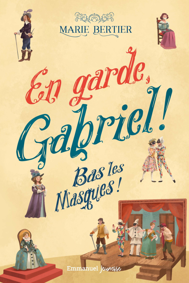 En garde, Gabriel ! - Tome 3 - Bertier Marie, Gianassi Sara, BERTIER MARIE  - EMMANUEL