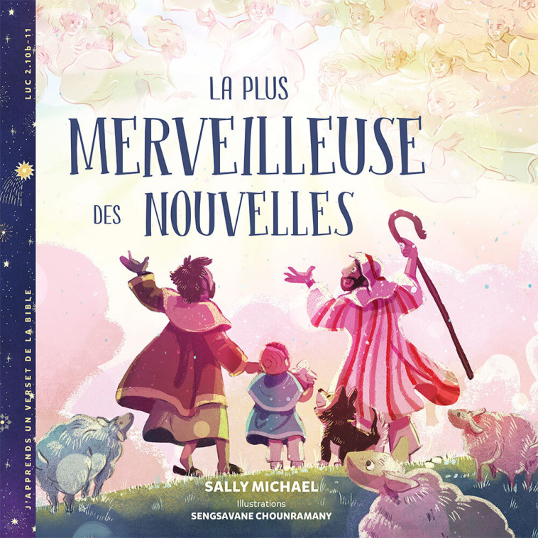 LA PLUS MERVEILLEUSE DES NOUVELLES - Michael Sally, Chounramany Sengsavane, Sally Michael - EXCELSIS