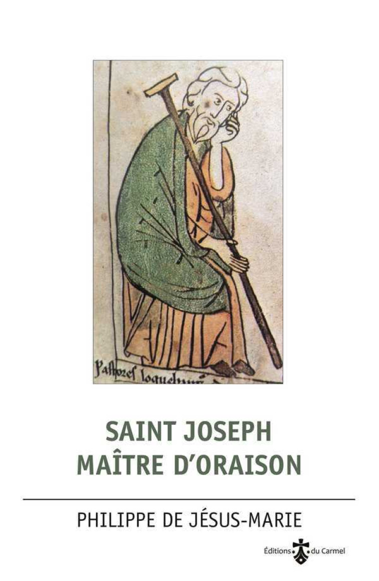 SAINT JOSEPH MAITRE D'ORAISON - DE JESUS-MARIE Philippe - CARMEL