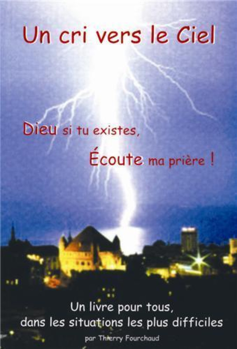 Un cri vers le ciel - Fourchaud Thierry - BONNENOUVELLE