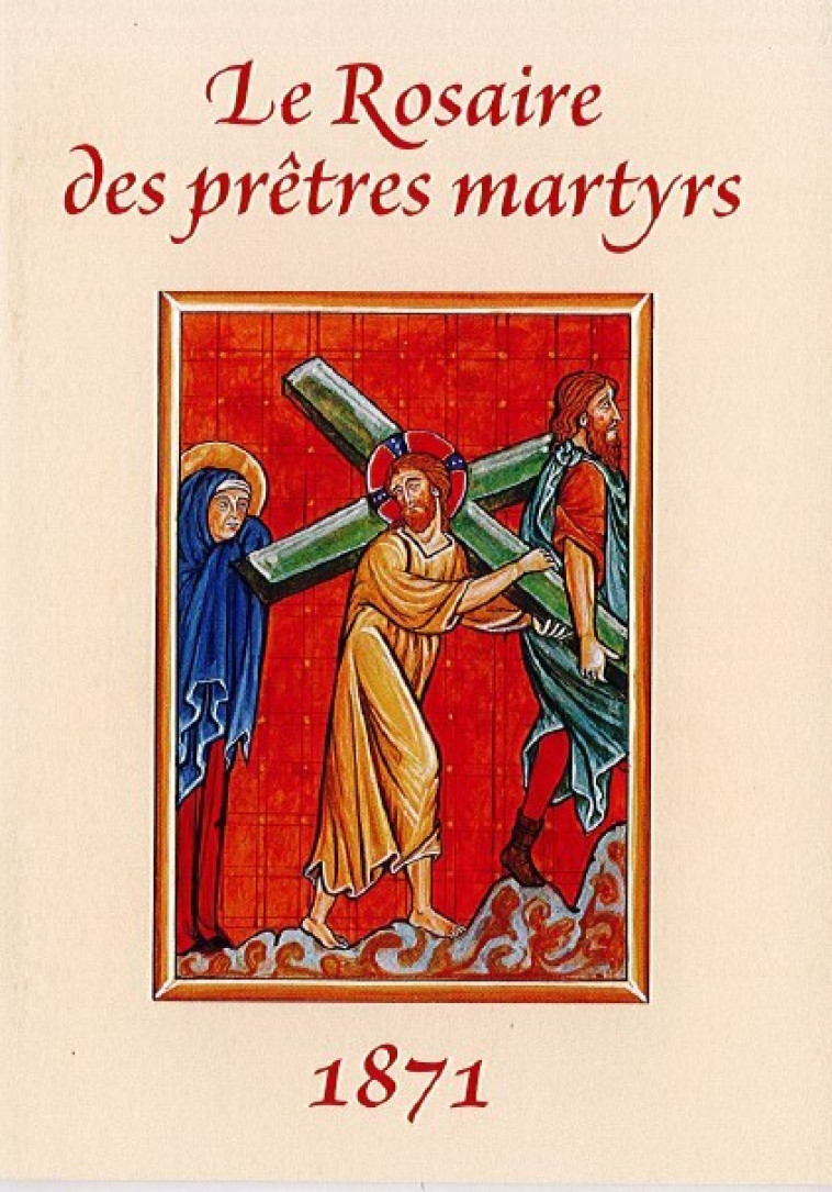 Le Rosaire des Prêtres Martyrs -  Collectif - TRA MONASTIQUES