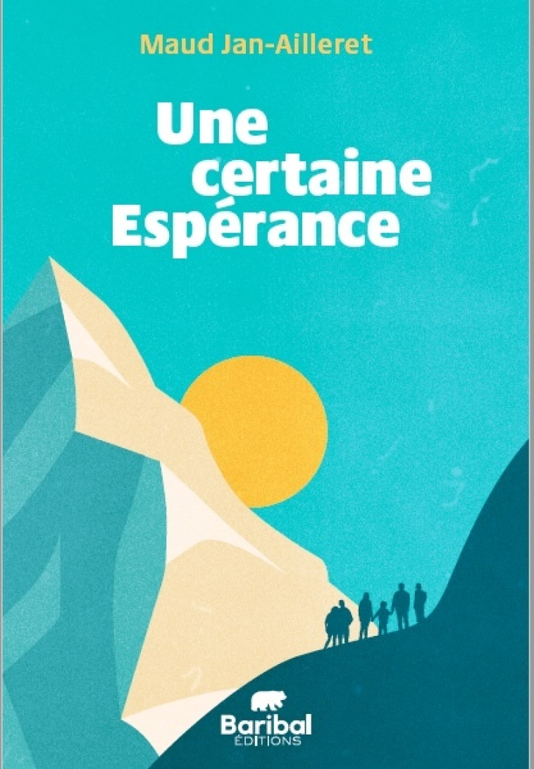 Une certaine Espérance -  JAN-AILLERET MAUD - BARIBAL