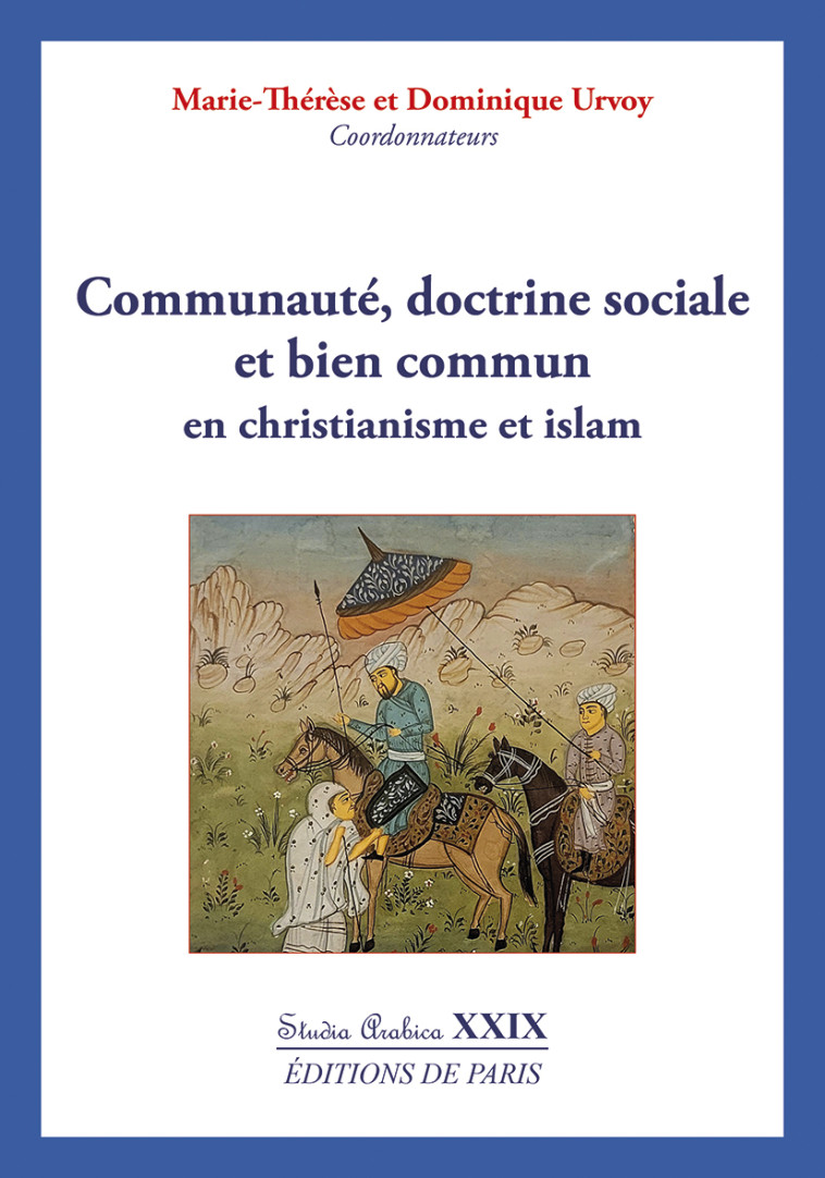 Communauté, doctrine sociale et bien commun  - Dominique Urvoy - DE PARIS