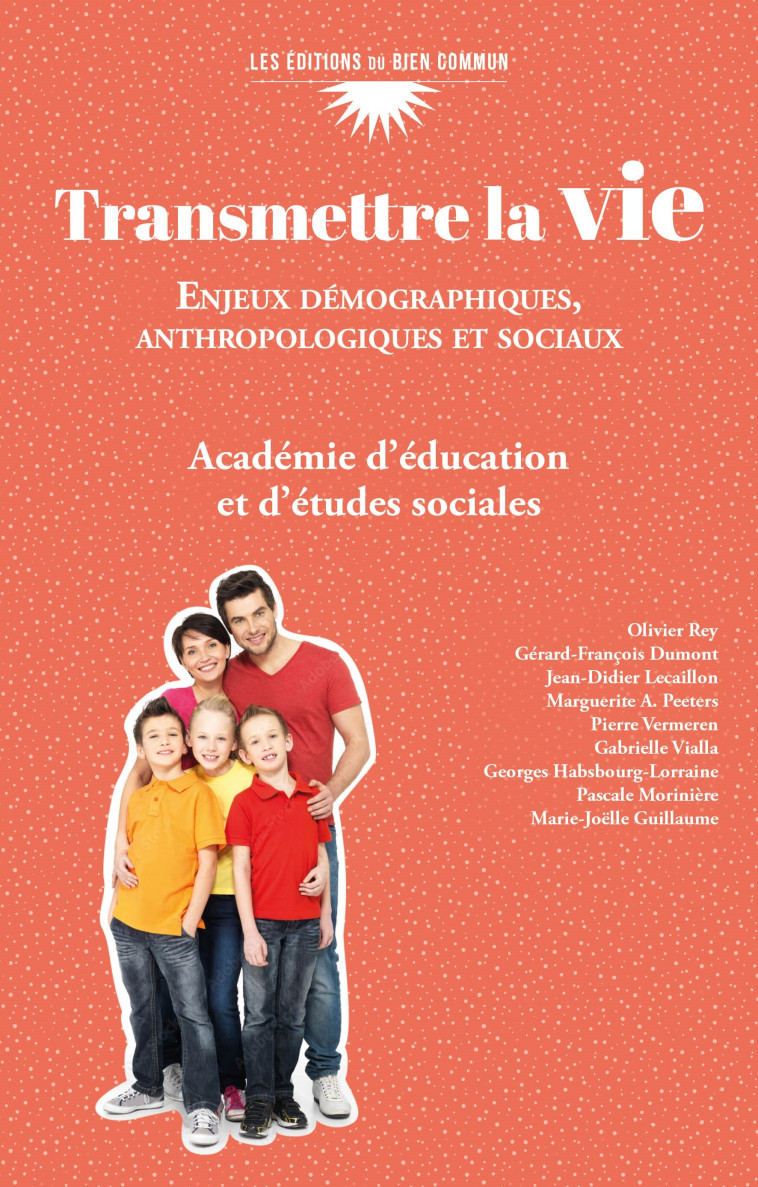 Transmettre la vie -  Académie dÂ´éducation et dÂ´études sociales AES - BIEN COMMUN