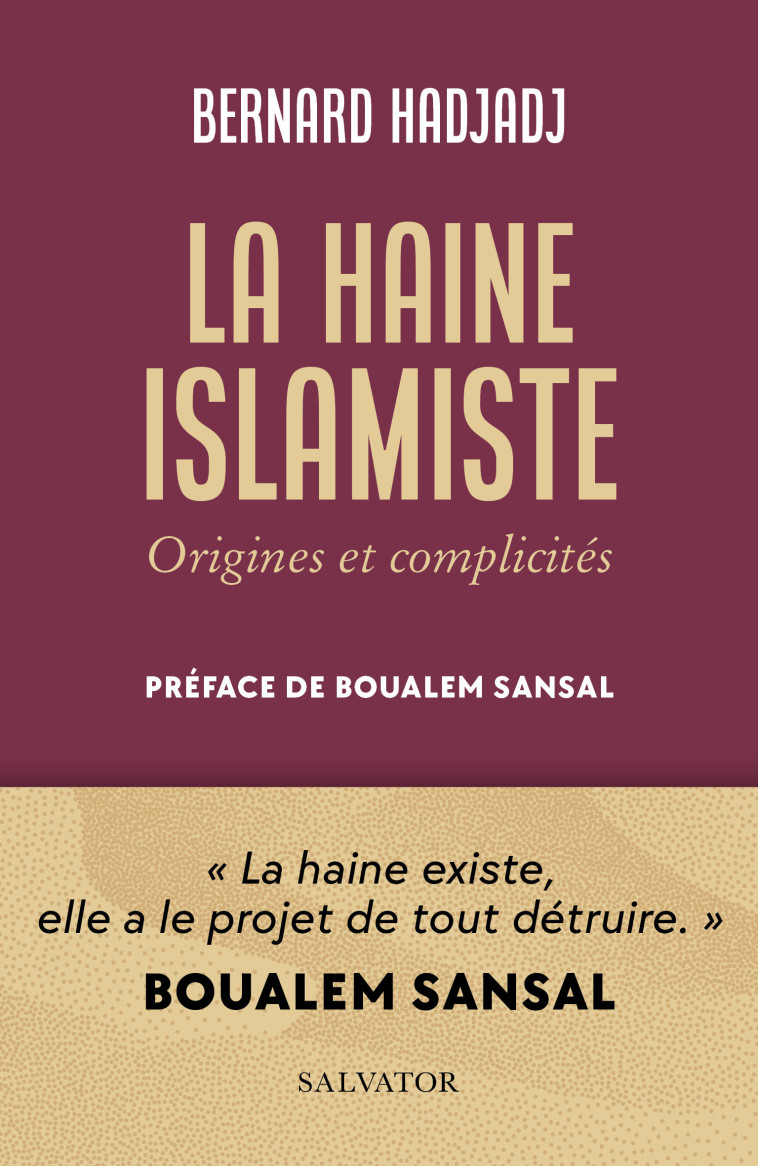 La haine islamiste - Bernard Hadjadj - SALVATOR