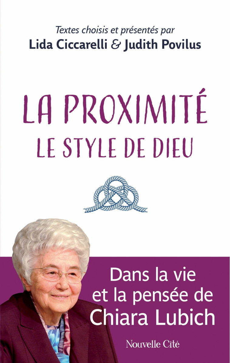 La proximité : le style de Dieu - Judith Povilus - NOUVELLE CITE