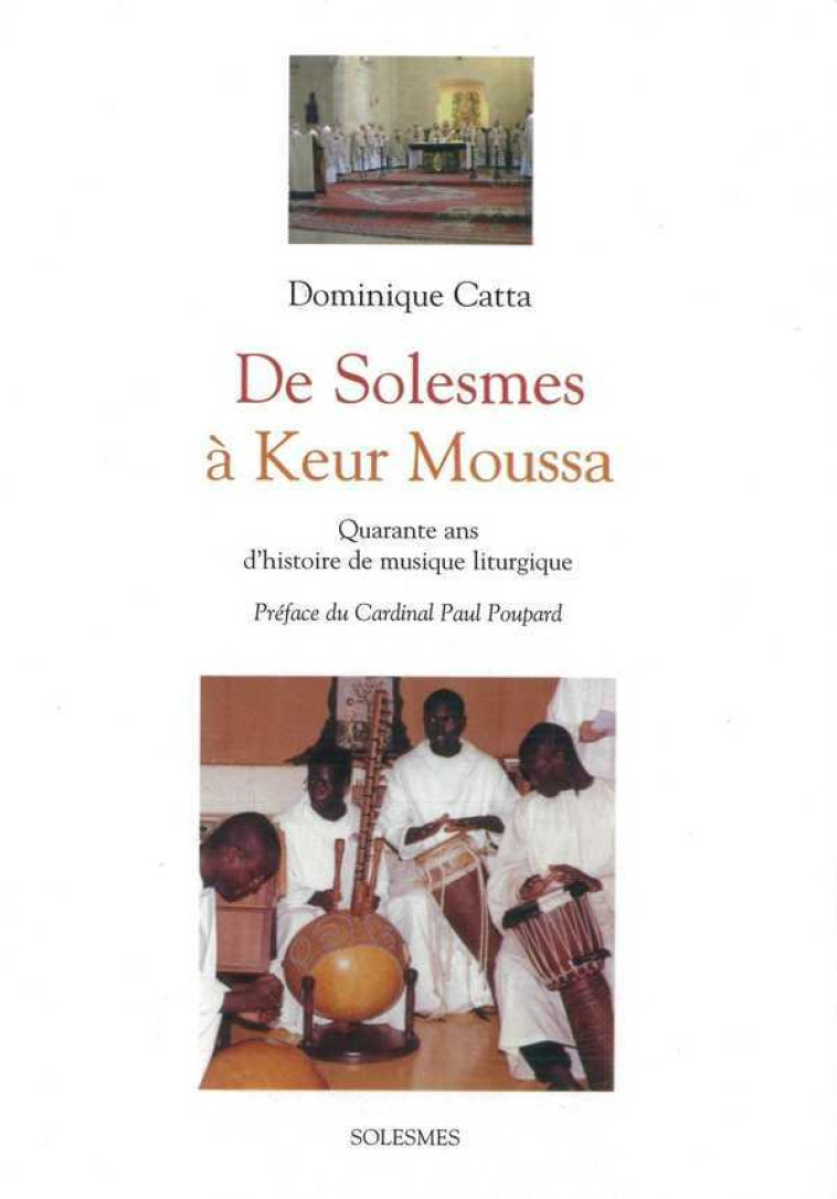 Solesmes a Keur Moussa - Dominique Catta - SOLESMES