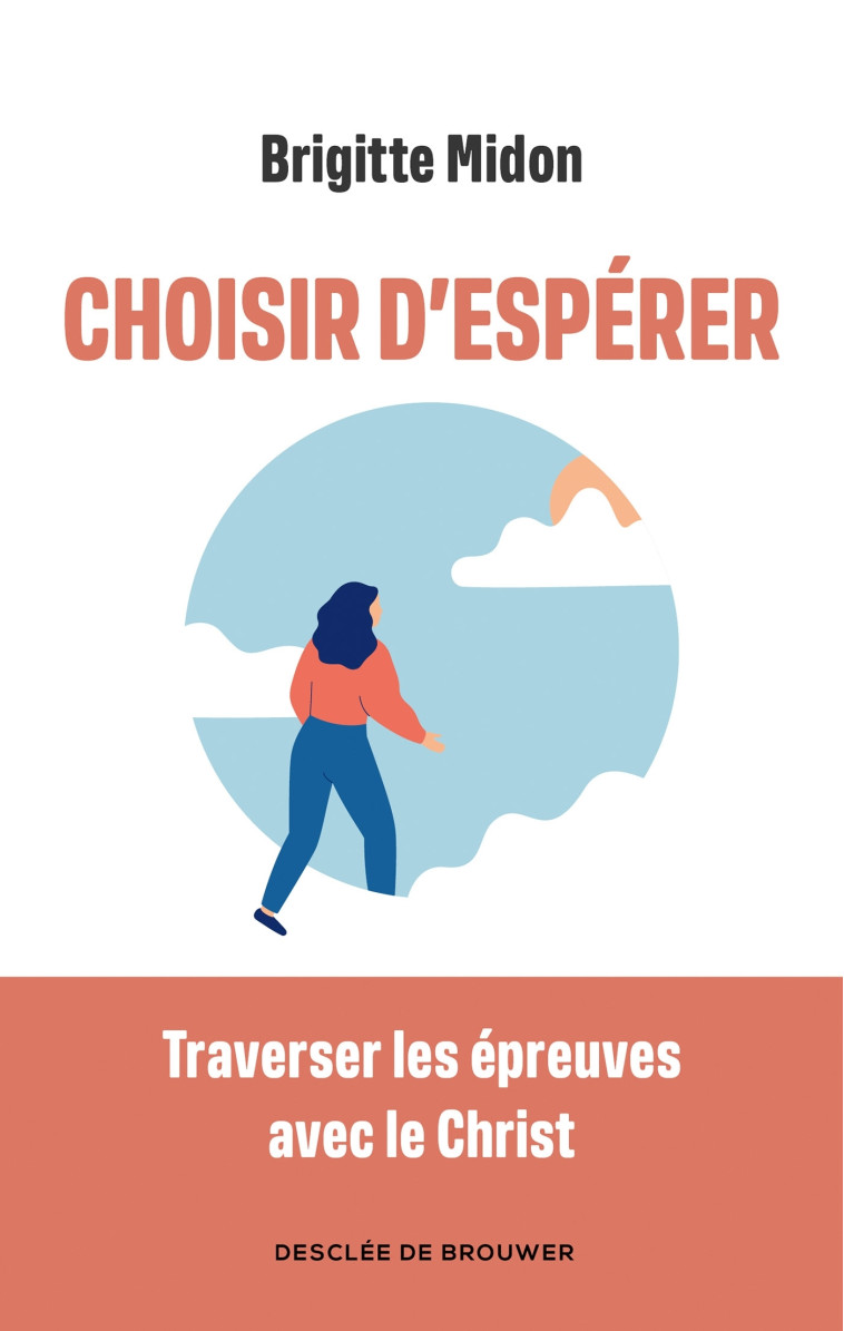 Choisir d'espérer - Brigitte MIDON, Brigitte MIDON - DDB