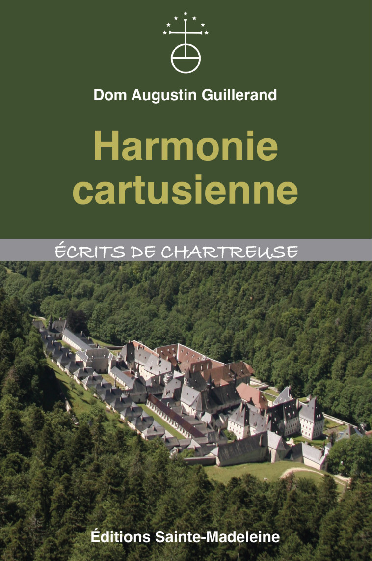 Harmonie cartusienne - Augustin GUILLERAND - STE MADELEINE