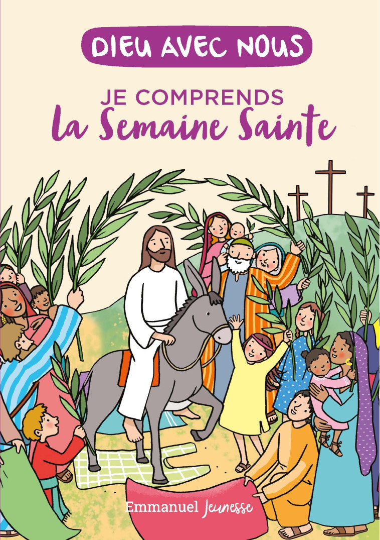 Je comprends la semaine sainte - Aldric De Bizemont, Anne de Braux, Laëtitia ZINK - EMMANUEL