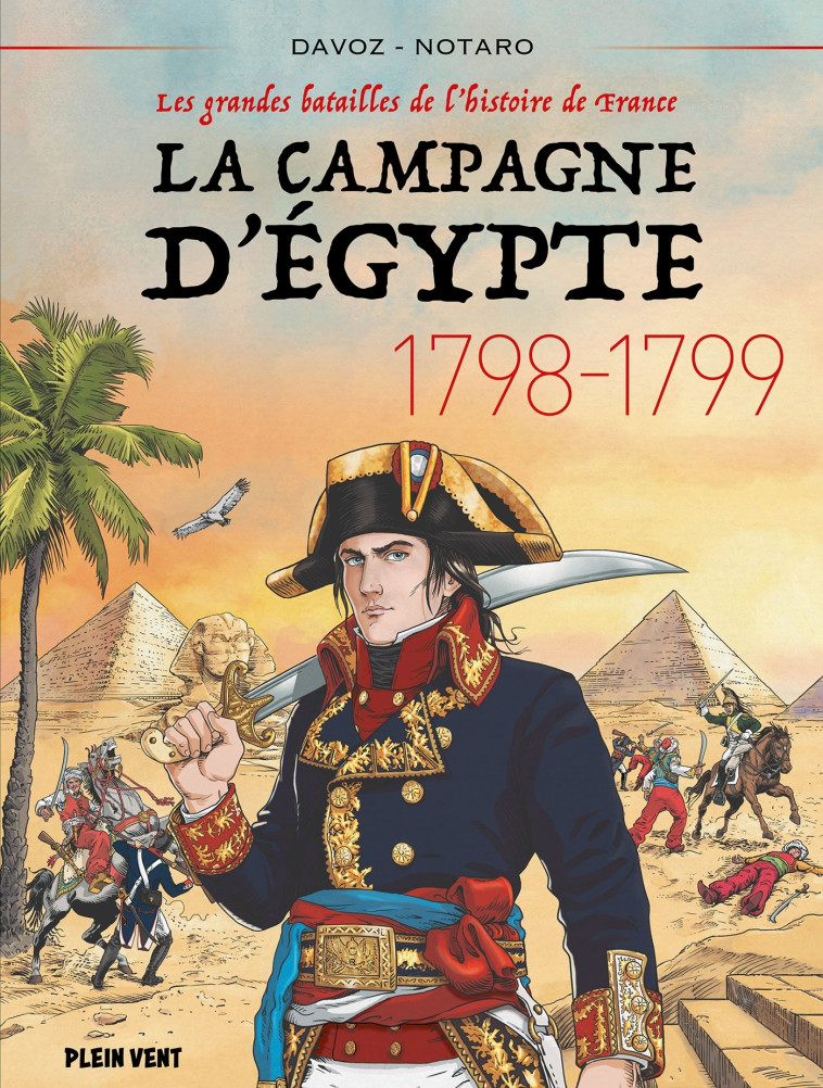 La Campagne d'Egypte - Pascal Davoz, Massimiliano NOTARO, Pascal Davoz, Massimiliano NOTARO - PLEIN VENT