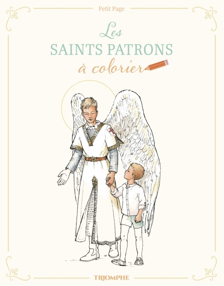 Les saints patrons à colorier -  Petit Page - TRIOMPHE