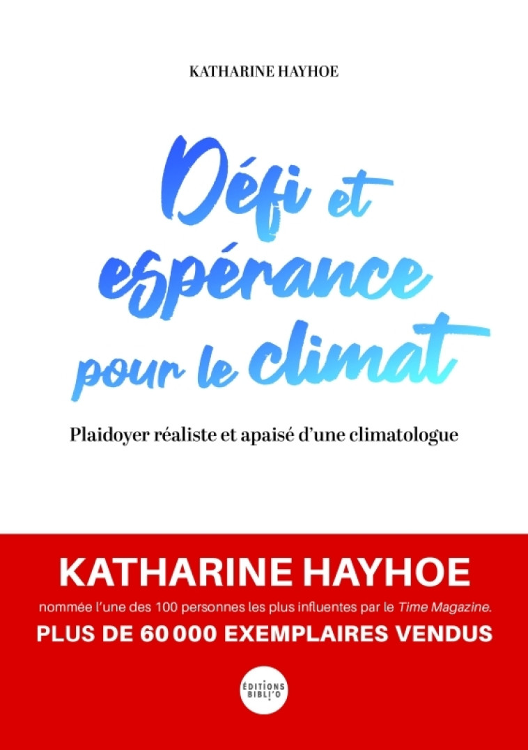 Défi et espérance pour le climat - Katherine Hayhoe - BIBLI O