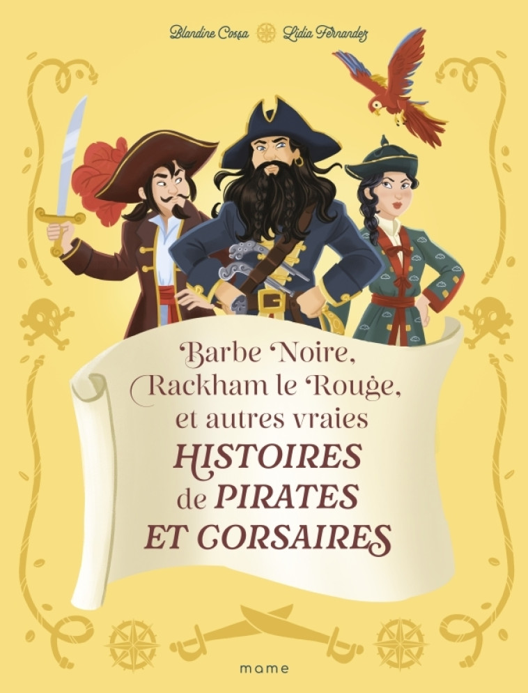 Barbe Noire, Rackham le Rouge et autres vraies histoires de pirates et corsaires - Blandine Cossa, Lidia Fernandez - MAME