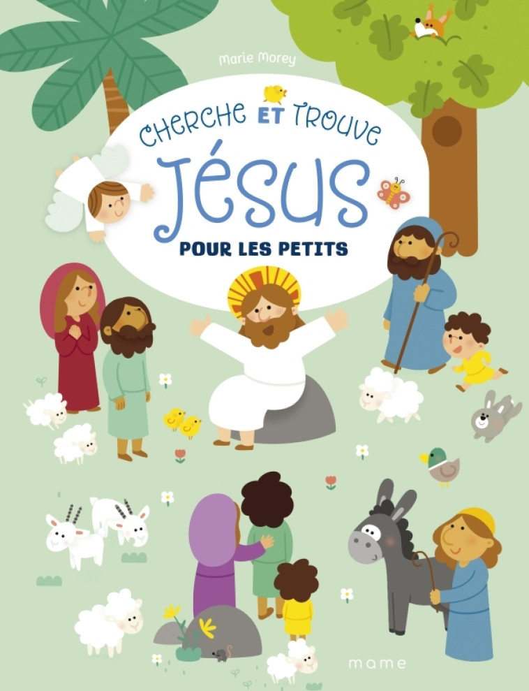 Cherche et trouve Jésus pour les petits - Marie Morey - MAME Cherche et trouve Jésus pour les petits - Marie Morey - MAME
