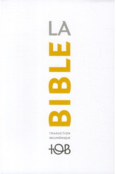 La bible - traduction oecumenique. notes essentielles, brochee