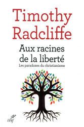 Aux racines de la liberte