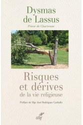 Risques et derives de la vie religieuse