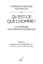 Qu'est-ce que l'homme ? - un itineraire d'anthropologie biblique