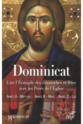 Dominicat - lire l'evangile des dimanches et fetesavec les peres de l'eglise