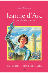 Jeanne d-arc, la pucelle d-orleans